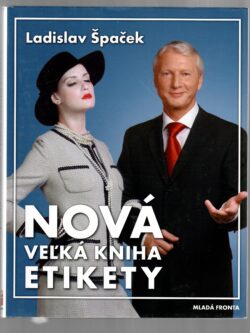 NOVÁ VEĽKÁ KNIHA ETIKETY