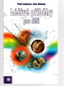 LÉČIVÉ PŘÍBĚHY PRO DĚTI