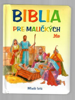 BIBLIA PRE MALIČKÝCH