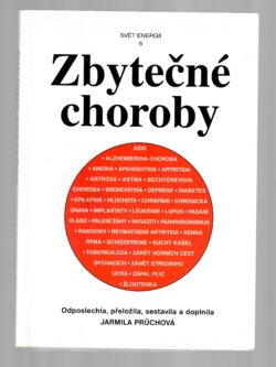 ZBYTEČNÉ CHOROBY
