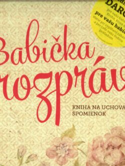 BABIČKA, ROZPRÁVAJ