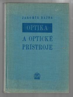 OPTIKA A OPTICKÉ PRÍSTROJE