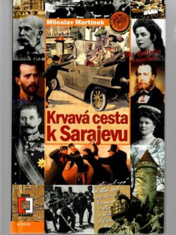 KRVAVÁ CESTA K SARAJEVU