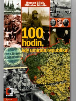 100 HODIN, KDY UMÍRALA REPUBLIKA