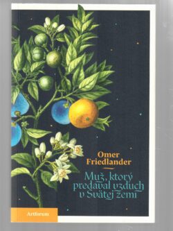 MUŽ, KTORÝ PREDÁVAL VZDUCH V SVÄTEJ ZEMI