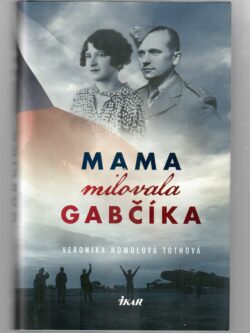 MAMA MILOVALA GABČÍKA