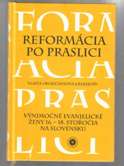 REFORMÁCIA PO PRASLICI (podpis autorky)