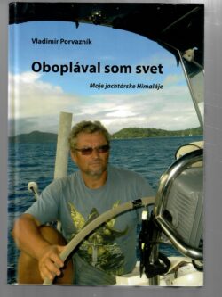 OBOPLÁVAL SOM SVET (podpis autora)