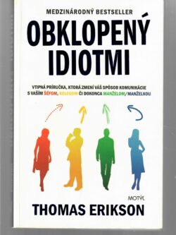 OBKLOPENÝ IDIOTMI