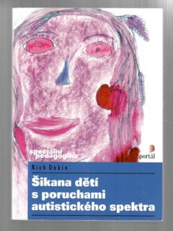 ŠIKANA DĚTÍ S PORUCHAMI AUTISTICKÉHO SPEKTRA