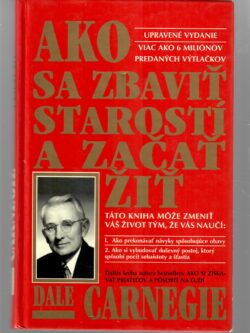 AKO SA ZBAVIŤ STAROSTÍ A ZAČAŤ ŽIŤ