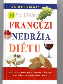 FRANCÚZI NEDRŽIA DIÉTU