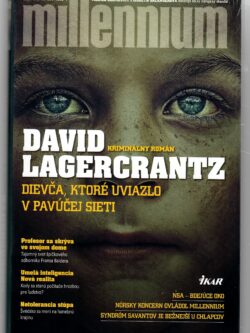 DIEVČA, KTORÉ UVIAZLO V PAVÚČEJ SIETI