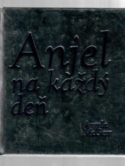 ANJEL NA KAŽDÝ DEŇ