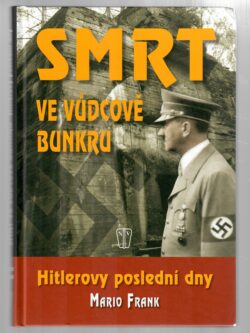 SMRT VE VŮDCOVĚ BUNKRU
