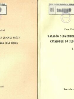 KATALÓG SLOVENSKEJ ĽUDOVEJ PRÓZY / CATALOGUE OF SLOVAK FOLK PROSE I., II.