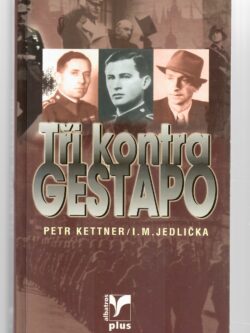 TŘI KONTRA GESTAPO