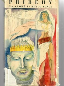 PRÍBEHY, NA KTORÉ SVIETILO SLNCE
