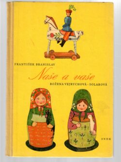 NAŠE A VAŠE (podpis ilustrátorky)