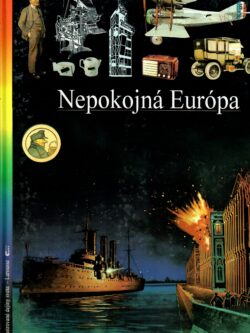 NEPOKOJNÁ EURÓPA
