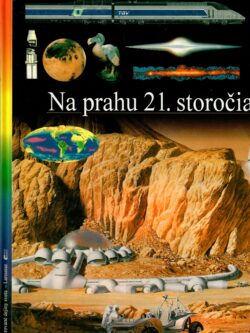NA PRAHU 21. STOROČIA