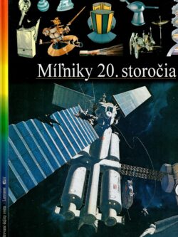 MÍĽNIKY 20. STOROČIA