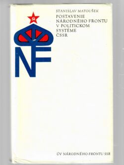 POSTAVENIE NÁRODNÉHO FRONTU V POLITICKOM SYSTÉME ČSSR
