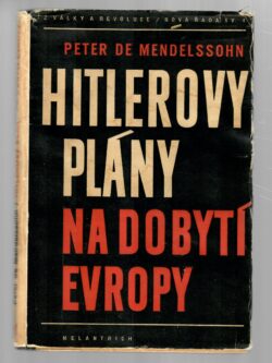 HITLEROVY PLÁNY NA DOBYTÍ EVROPY