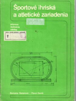 ŠPORTOVÉ IHRISKÁ A ATLETICKÉ ZARIADENIA