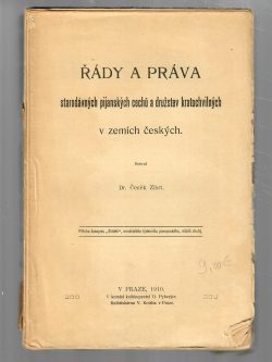 ŘÁDY A PRÁVA STARODÁVNÝCH PIJANSKÝCH CECHŮ A DRUŽSTEV KRATOCHVILNÝCH V ZEMÍCH ČESKÝCH