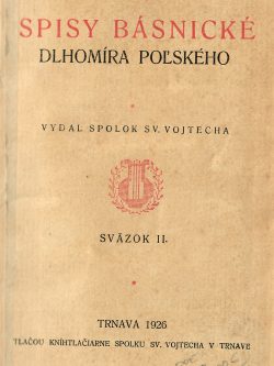 SPISY BÁSNICKÉ DLHOMÍRA POĽSKÉHO