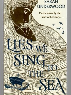 LIES WE SING TO THE SEA