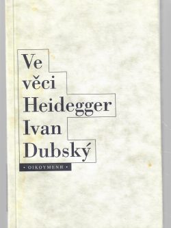 VE VĚCI HEIDEGGER