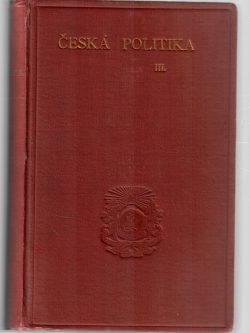 ČESKÁ POLITIKA III.