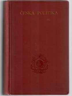 ČESKÁ POLITIKA IV.