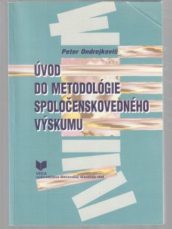 ÚVOD DO METODOLÓGIE SPOLOČENSKOVEDNÉHO VÝSKUMU
