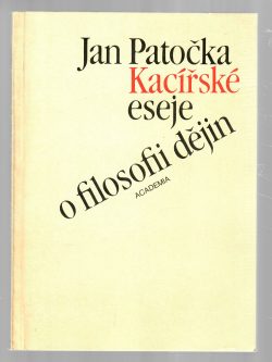 KACÍŘSKÉ ESEJE O FILOSOFII DĚJIN