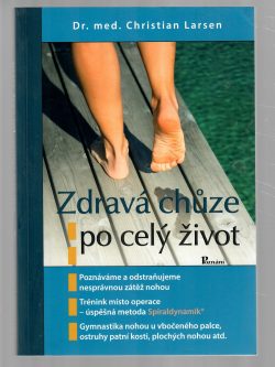 ZDRAVÁ CHŮZE PO CELÝ ŽIVOT