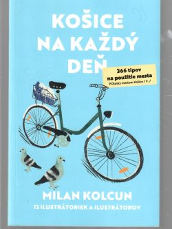 KOŠICE NA KAŽDÝ DEŇ