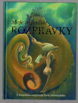 MOJE NAJMILŠIE ROZPRÁVKY