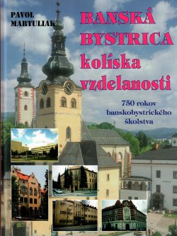 BANSKÁ BYSTRICA - KOLÍSKA VZDELANOSTI (podpis autora)