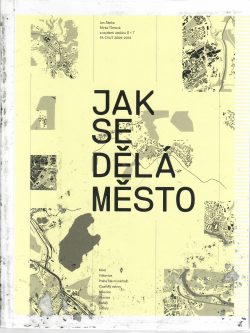 JAK SE DĚLÁ MĚSTO