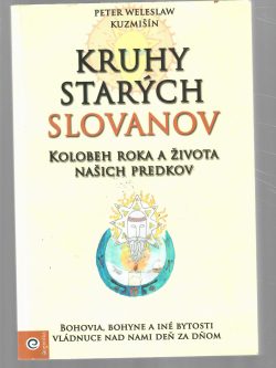 KRUHY STARÝCH SLOVANOV
