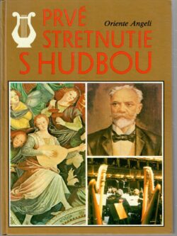 PRVÉ STRETNUTIE S HUDBOU