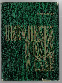 UKRAJINSKÁ OTÁZKA V ČSSR