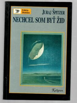 NECHCEL SOM BYŤ ŽID