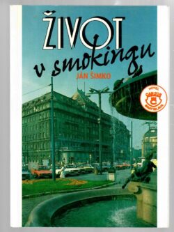 ŽIVOT V SMOKINGU (podpis autora)