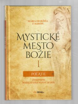 MYSTICKÉ MESTO BOŽIE I