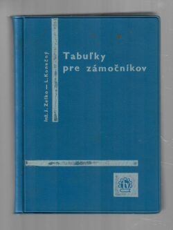TABUĽKY PRE ZÁMOČNÍKOV