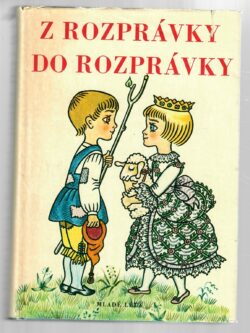 Z ROZPRÁVKY DO ROZPRÁVKY